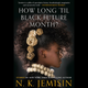 Illustration for article titled 28 Days of Literary Blackness With VSB | Day 12: iHow Long Til Black Future Month?/i by N.K. Jemisin